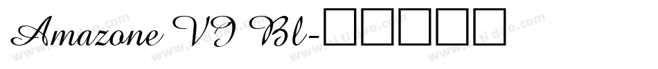 Amazone VI Bl字体转换